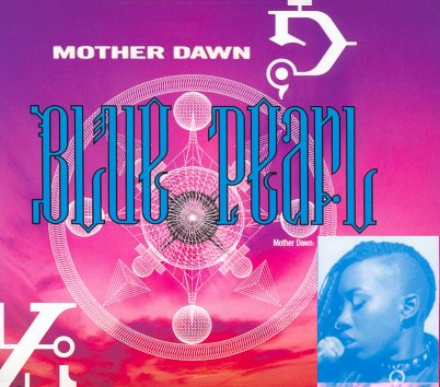 Blue Pearl - Mother Dawn