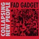 Fad Gadget - Collapsing new people
