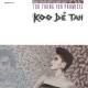 Koo de Tah - Too young for promises