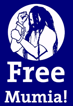 Free Mumia Abu-Jamal!